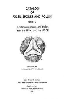 Catalog of fossil spores and pollen. Volume 42. Cretaceous Spores and Pollen from the U.S.A. and the U.S.S.R