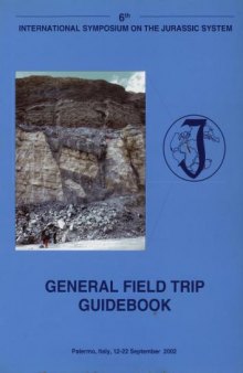 General Field Trip Guidebook, 6th International Symposium on the Jurassic System, 12-22 September 2002, Palermo, Italy