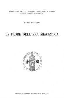 Le flore dell' era mesozoica. Pubblicazioni della R. Università degli studi di Firenze, Facoltà agraria e forestale. Firenze, Tipografia M. Ricci