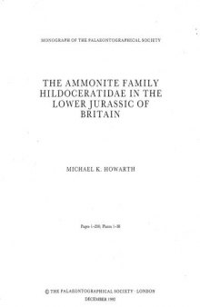 The ammonite family Hildoceratidae in the Lower Jurassic of Britain. part l et II. Monograph paleont. Soc., London