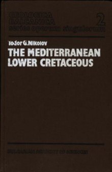 The Mediterranean Lower Cretaceous. Sofia: Publishing house of the Bulgaria Acad.of Sciences
