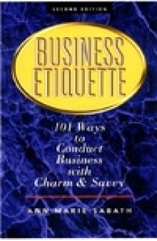 101 Ways To Conduct Business with Charm & Savvy