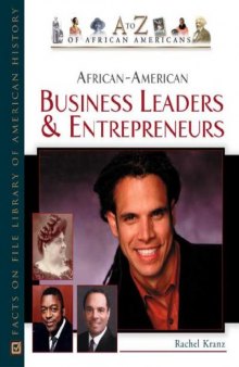 African-American Business Leaders and Entrepreneurs (A to Z of African Americans)