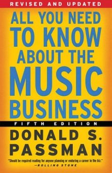All You Need to Know About the Music Business: Fifth Edition