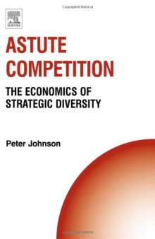 Astute Competition: The Economics of Strategic Diversity
