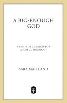 A big-enough God : artful theology