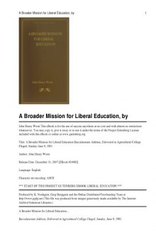 A Broader Mission for Liberal Education. Baccalaureate Address, Delivered in Agricultural College ... North Dakota [FACSIMILE]