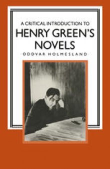 A Critical Introduction to Henry Green’s Novels: The Living Vision