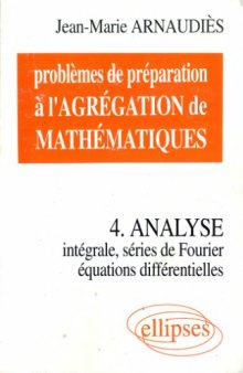 Analyse : Intégrale, séries de Fourier, équations différentielles