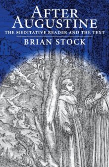 After Augustine: The Meditative Reader and the Text
