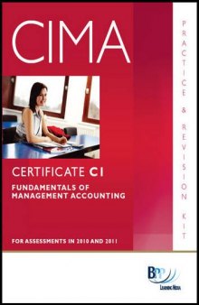 CIMA - C01 Fundamentals of Management Accounting: Revision Kit