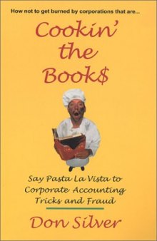 Cookin' the Book$: Say Pasta la Vista to Corporate Accounting Tricks and Fraud