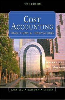 Cost Accounting: Traditions & Innovations, 5th Ed