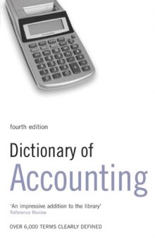 Dictionary of Accounting: Over 6,000 terms clearly defined