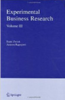 Experimental Business Research: Marketing, Accounting and Cognitive Perspectives. Volume III