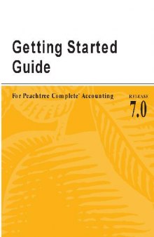 Getting Started Guide For Peachtree Complete Accounting 7.0