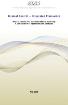 Internal Control - Integrated Framework: Internal Control Over External Financial Reporting: A Compendium of Approaches and Examples