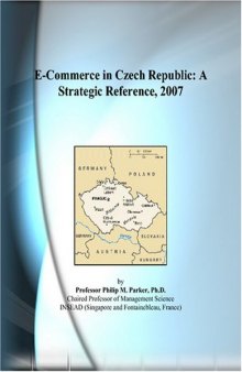 E-Commerce in Czech Republic: A Strategic Reference, 2007