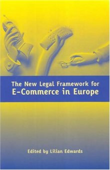 The New Legal Framework For E-commerce In Europe