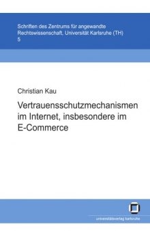 Vertrauensschutzmechanismen im Internet, insbesondere im E-Commerce  German