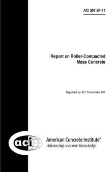 ACI 207.5R-11 - Report on Roller-Compacted Mass Concrete
