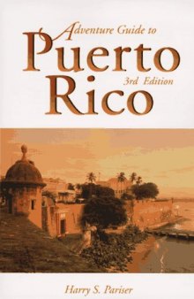 Adventure Guide to Puerto Rico, 3rd Edition (Hunter Travel Guides)