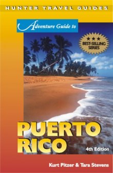 Adventure Guide to Puerto Rico, 4th Edition (Hunter Travel Guides)