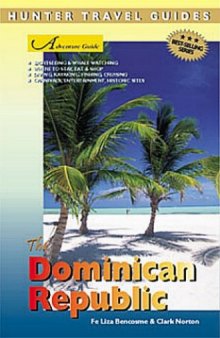 Adventure Guide to the Dominican Republic, 4th Edition (Hunter Travel Guides)