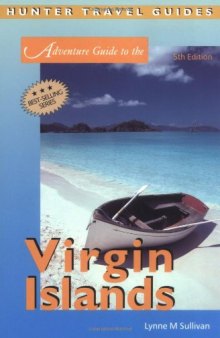 Adventure Guide to the Virgin Islands, 5th Edition (Hunter Travel Guides)