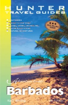 Adventure Guide: Barbados, 4th Edition (Hunter Travel Guides)