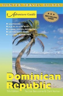 Adventure Guide: Dominican Republic, 5th Edition (Hunter Travel Guides)