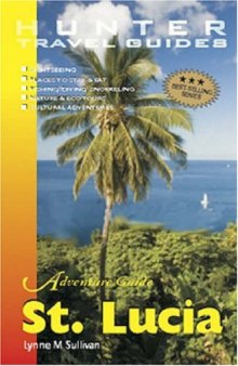 Adventure Guide: St. Lucia (Hunter Travel Guides)