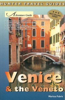 Adventure Guide: Venice & the Veneto (Hunter Travel Guides)