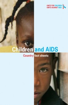 Children and AIDS : country fact sheets.