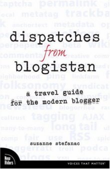 Dispatches from Blogistan: A travel guide for the modern blogger (VOICES)