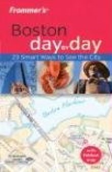 Frommer's Boston Day by Day (Frommer's Day by Day)