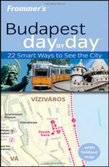 Frommer's Budapest Day by Day (Frommer's Day by Day)