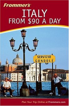 Frommer's Italy from $90 a Day (Frommer's $ A Day)