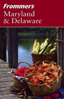 Frommer's Maryland and Delaware, Sixth Edition