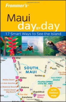 Frommer's Maui Day by Day (Frommer's Day by Day - Pocket) - 2nd edition