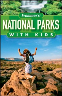 Frommer's National Parks with Kids  (2008) (Park Guides)