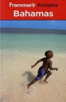 Frommer's Portable Bahamas, 7th Edition