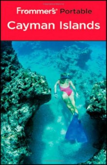 Frommer's Portable Cayman Islands, 4th Edition