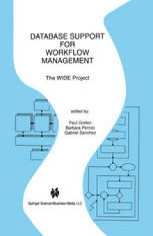 Database Support for Workflow Management: The WIDE Project