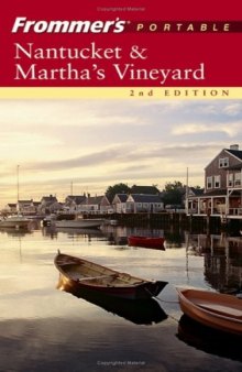 Frommer's Portable Nantucket and Martha's Vineyard (Frommer's Portable)