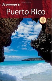 Frommer's Puerto Rico, Eighth Edition