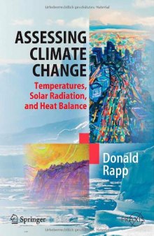 Assessing Climate Change: Temperatures, Solar Radiation and Heat Balance