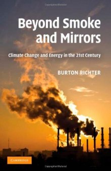 Beyond smoke and mirrors: Climate change and energy in the 21st century