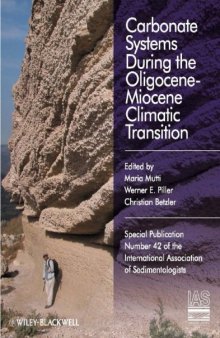 Carbonate Systems During the Olicocene-Miocene  Climatic Transition: (Special Publication 42 of the IAS) (International Association Of Sedimentologists Series)