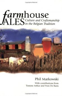 Farmhouse ales : culture and craftsmanship in the Belgian tradition